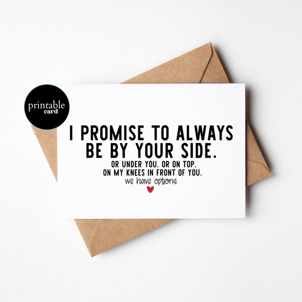 PRINTABLE Funny Valentine's Day Card For Him - I Promise To Always Be By Your Side - Anniversary Card For Husband, Card for Husband