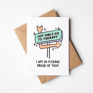 Carte d'encouragement - Je suis tellement FIÈRE de vous, Carte de sobriété et de soins personnels - Les filles chaudes vont en thérapie. Je suis tellement fier de toi
