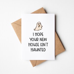 J'espère que votre nouvelle maison n'est pas hantée - Carte de nouvelle maison amusante, carte de nouvelle maison, carte de fantôme, carte de pendaison de crémaillère, carte de déménagement, carte de félicitations