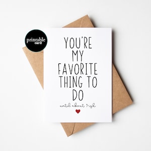 IMPRIMÍVEL Cartão engraçado eu te amo para ele - você é minha coisa favorita a fazer. Até cerca das 9h - Cartão de Dia dos Namorados, Cartão de Aniversário Engraçado