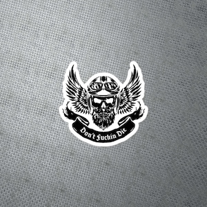 Don’t Fuckin Die Bubble-Free Stickers
