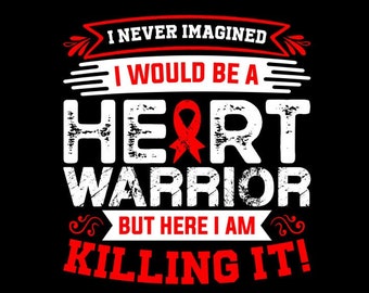 HA-16A | DTF TRANSFER 'Heart Warrior' Heart Disease, Heart, Awareness