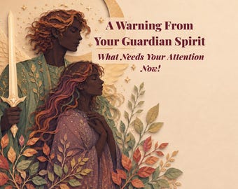 Warning From Your Guardian Spirit | Protective Guidance & What to Be Aware Of