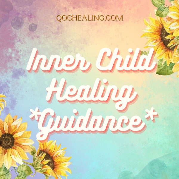 Nurture  Your Inner Child - Spirit Channeled Healing Wisdom For Your Inner Child - Inner Child Recovery - Healing Messages From Spirit