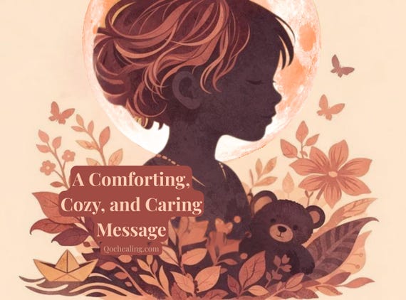 Inner Child Healing Reading | A Gentle, Reassuring Message for Emotional Support