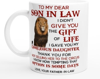 Mug To my Dear Son in Law (from Father)