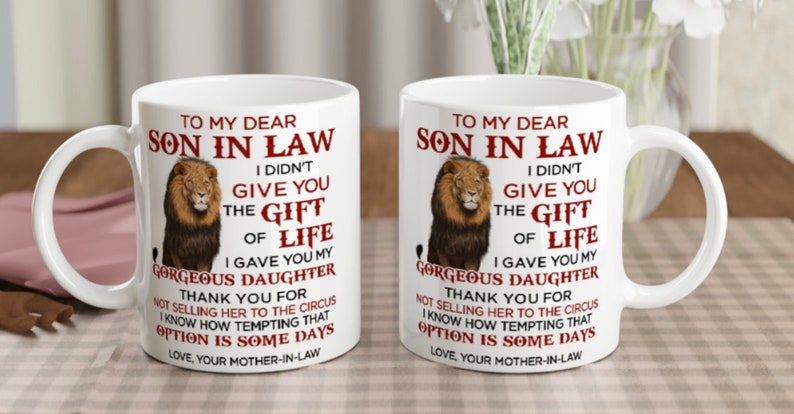 Mug To my Dear Son in Law From Mother image 4