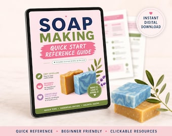 Guide de référence rapide pour la fabrication du savon : Aide-mémoire pour débutants, proportions, temps de séchage et conseils de sécurité (PDF)