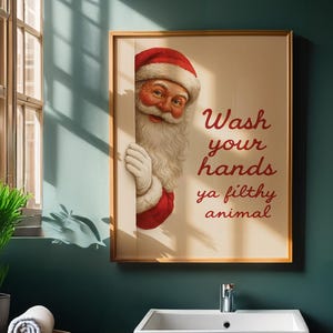 Santa Bathroom Wall Art – “Wash Your Hands Ya Filthy Animal” | Funny Christmas Bathroom Decor | Holiday Printable | Digital Download