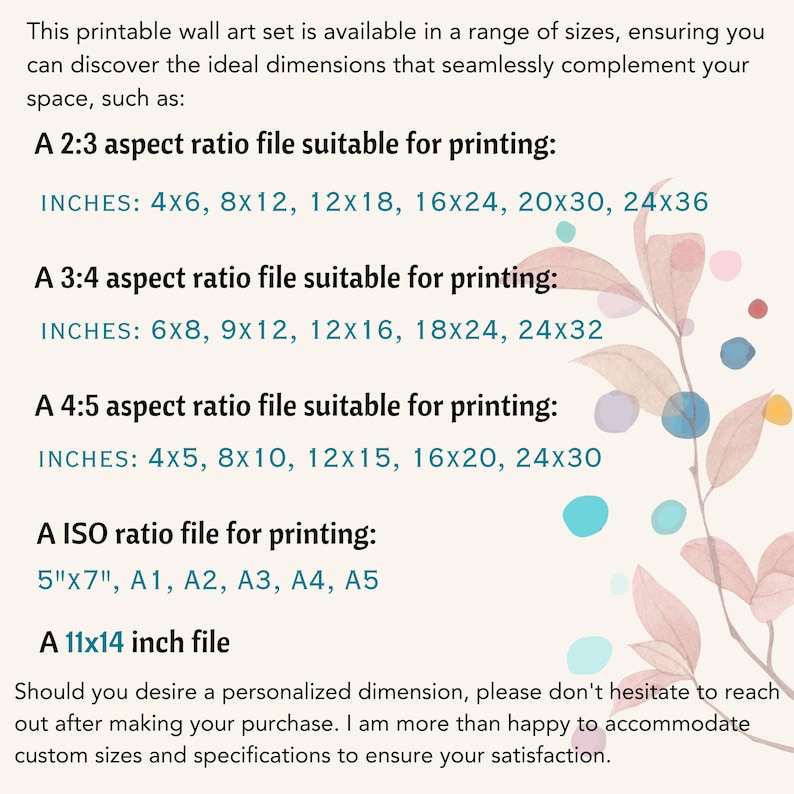 May include: Printable wall art set with various size options, including 10x15cm, 20x30cm, 30x45cm, 40x60cm, 50x75cm, and 60x90cm. Also includes 12.7x17.8cm and A1-A5 sizes. The image has a decorative floral design in the background.