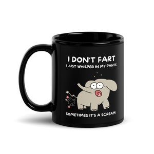 I Don&#39;t Fart Coffee Mug: Funny Elephant Ceramic Mug