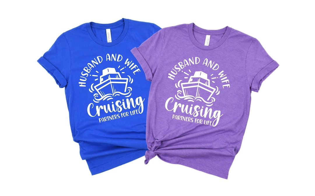 Cruising Partners For Life Shirt, Honeymoon Shirt, Cruise Shirt, Husband And Wife Shirt, Hubby