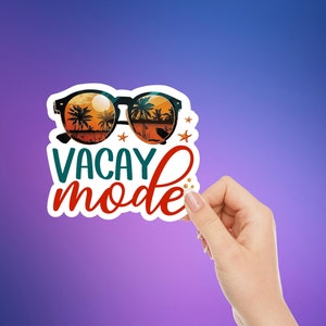 Vacay Mode Sticker, Waterproof Vacation Decal, Sea You Later Water Bottle Laptop Sticker, Vinyl Decal Made For Water Bottles and Laptops