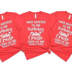 What Happens On The Birthday Cruise Stays On The Birthday Cruise T-Shirt, Funny Birthday Cruise Shirt, Birthday Cruise T-Shirt - Deck 11