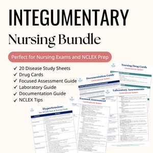 May include: A bundle of nursing study materials, including disease study sheets, drug cards, and guides for assessment, laboratory work, and documentation. The title reads "INTEGUMENTARY Nursing Bundle" with a subtitle stating it's perfect for nursing exams and NCLEX prep.