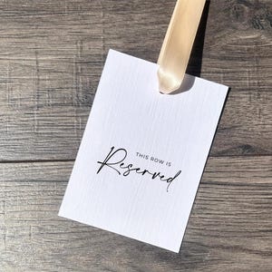 Reserved Seat Tag for Wedding / Seat and Row Sign with Ribbon