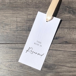 Reserved Seat Tag for Wedding / Seat and Row Sign with Ribbon