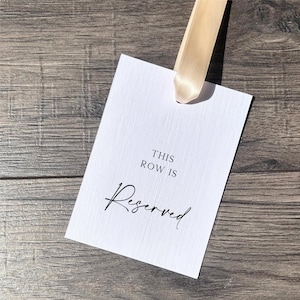 Reserved Seat Tag for Wedding / Seat and Row Sign with Ribbon