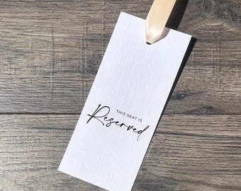 Reserved Seat Tag for Wedding / Seat and Row Sign with Ribbon