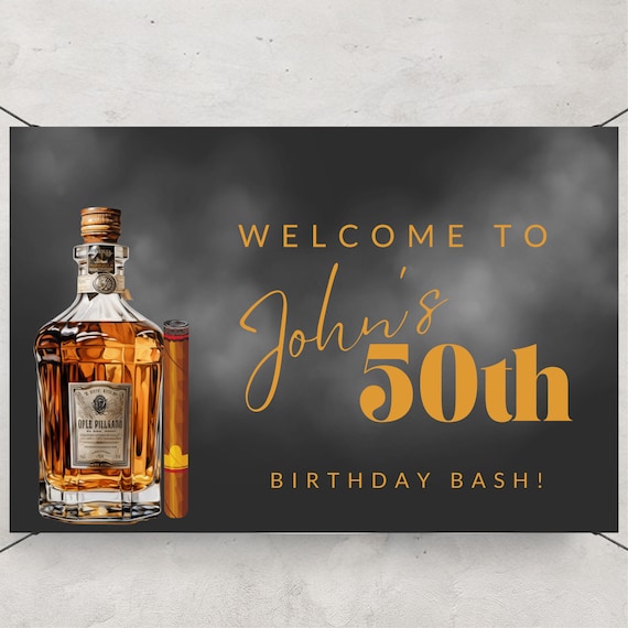 Adult Whiskey and Cigar Birthday Welcome Sign, Editable Any Age Men's Birthday Banner, Printable Bday Template, Print and Digital