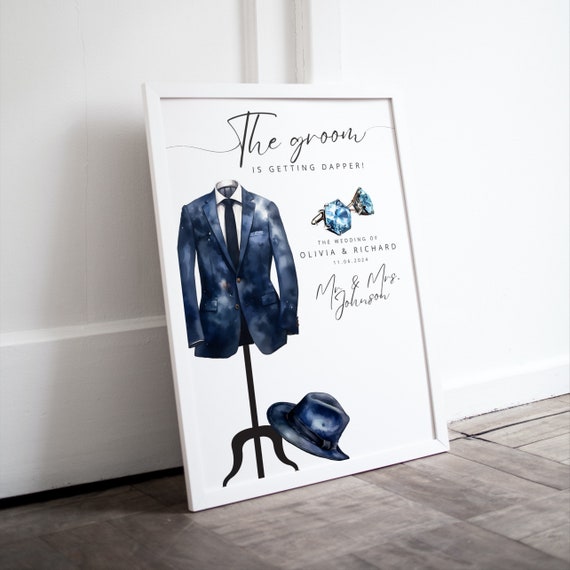 Groom Wedding Suite Welcome Sign, Groomsmen Dressing Room Banner, Grooms Suite Decor, Custom The Groom is Getting Dapper Signs