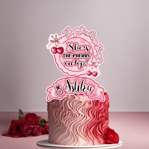 She's the Cherry on Top Bridal Shower Cake Topper - 3D Future Mrs Decor - Custom Bridal Party Cake Decoration - Unique Engagement Topper