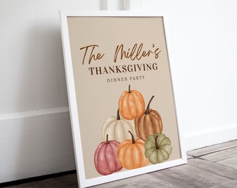 May include: A printable Thanksgiving dinner party sign with the text "The Miller's Thanksgiving Dinner Party" and a watercolor illustration of six pumpkins in various colors and sizes.