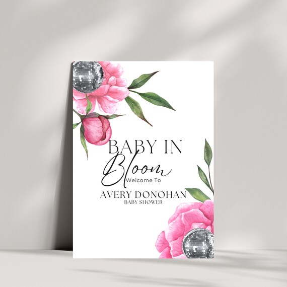 Editable Baby in Bloom Welcome Sign - Peony Floral Baby Shower Poster - Disco Floral Decoration - Customizable Baby Shower Sign