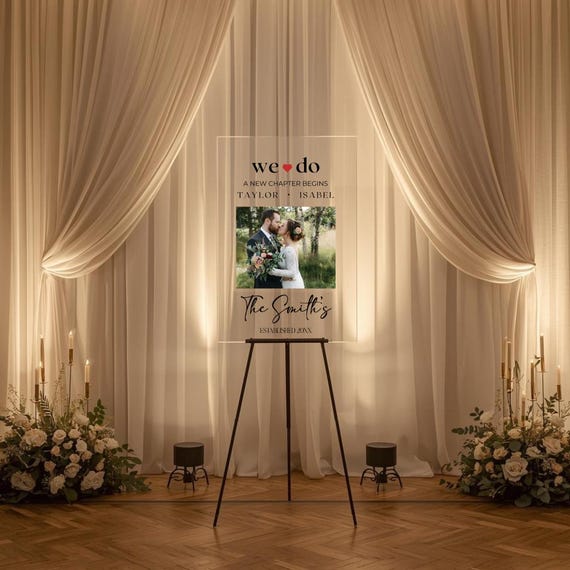 Personalized Acrylic Wedding Sign – We Do Bride & Groom Names – Custom Last Name Welcome Sign – Modern Clear Wedding Decor