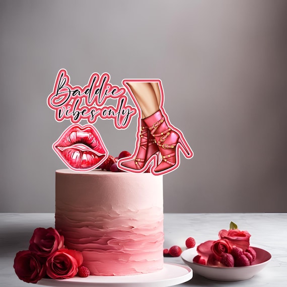 Baddie Vibes Only 3D Cake Topper - Birthday, Bridal Shower, Engagement Party, Girls Night Cake Decor, Trendy Party Cake Decoration"