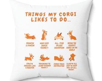 Things My Corgi Likes To Do Custom Corgi Pillow, Corgi Dog Pillow Case, Welsh Corgi Pillow Cover, Christmas Corgi Gift, Birthday Corgi Gift