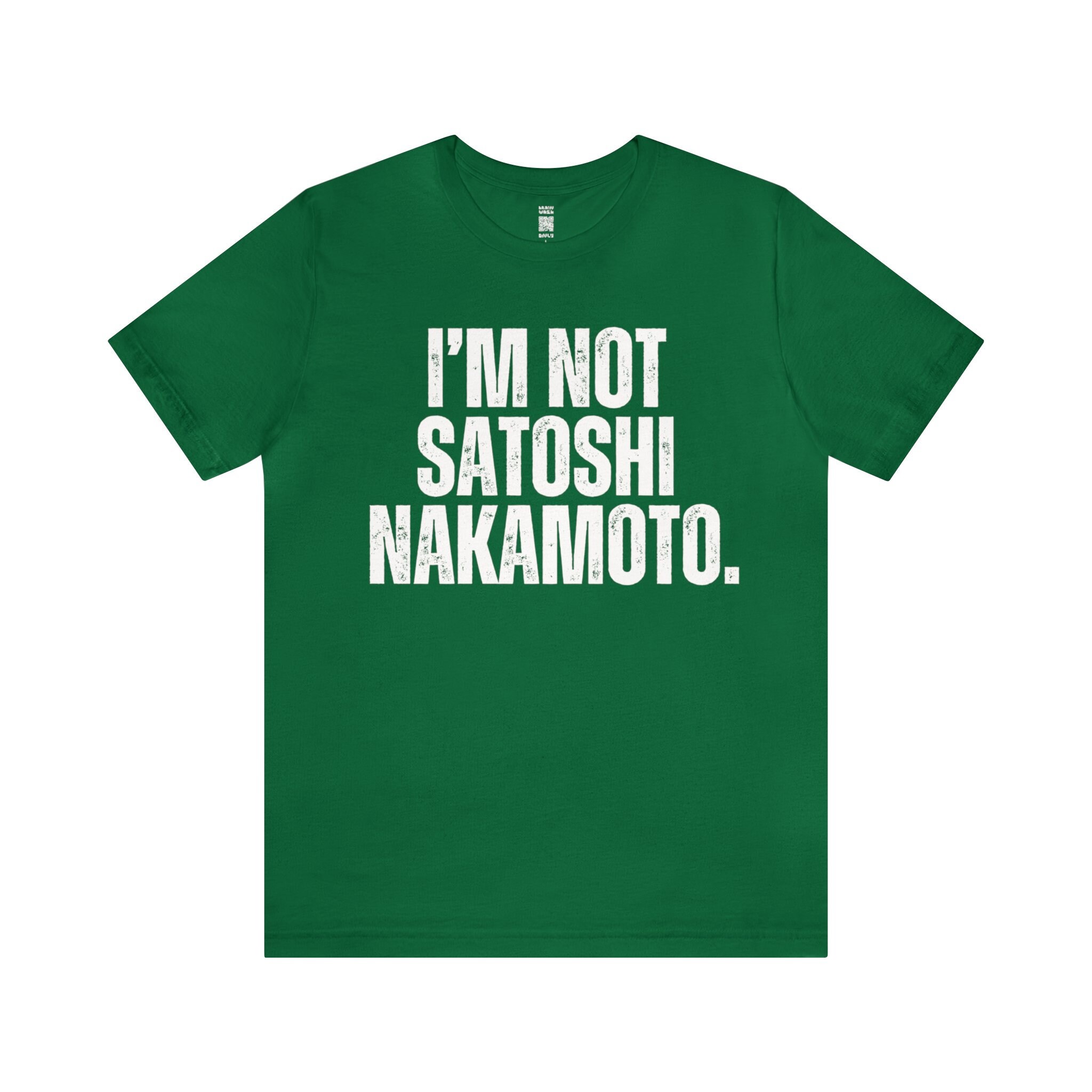 Im Not Satoshi Nakamoto T-Shirt, Crypto Bro Tee Irony Hacker Programmer Tshirt Geeky Tech Funny Bitcoin Cryptocurrency Blockchain Irony Gift