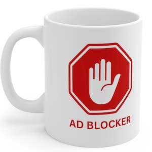 Ad Blocker Coffee Mug, Computer Ad Blocker Mug, Stop Ads, Drink Coffee No Ads, Tech Nerd Gift, Computer Nerd Gift, Computer Professional Mug