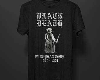 Black Death European Tour T-Shirt, Goth Alt Plague Doctor Macabre Tee, Medieval Dark Aesthetic T Shirt, Edgy Punk Grunge Occult Funny Morbid