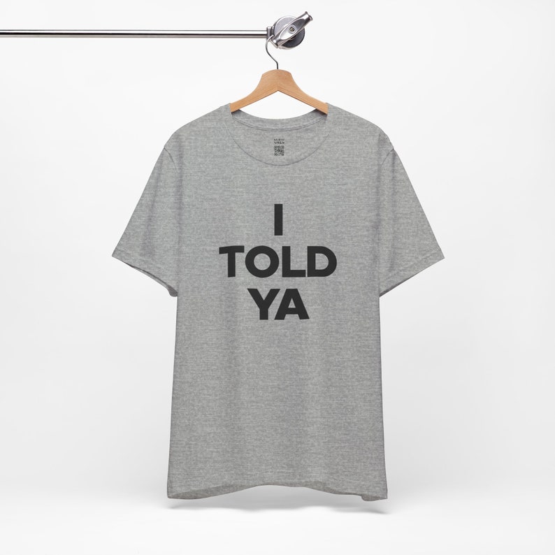 I TOLD YA Shirt, Zendaya Challengers T-Shirt for Women Men, Movie Gift, Clothing for Tennis Lover, Boyfriend Girlfriend Tshirt, JFK Jr Tee image 2