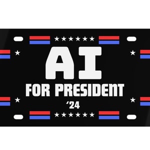 AI for President Vanity nummerplaat, techneut cadeau patriottische VS politiek autodecor voertuigaccessoire voor cybertruck Tesla A.I. Programmeur: