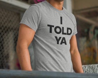 I Told Ya T-Shirt, Tennis Challengers T Shirt Women Men, JFK Jr Tee Movie Lover Gift Clothing for Tennis Player Boyfriend Girlfriend Zendaya