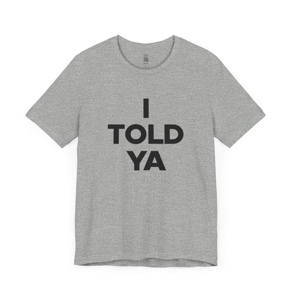 I TOLD YA Shirt, Zendaya Challengers T-Shirt for Women Men, Movie Gift, Clothing for Tennis Lover, Boyfriend Girlfriend Tshirt, JFK Jr Tee