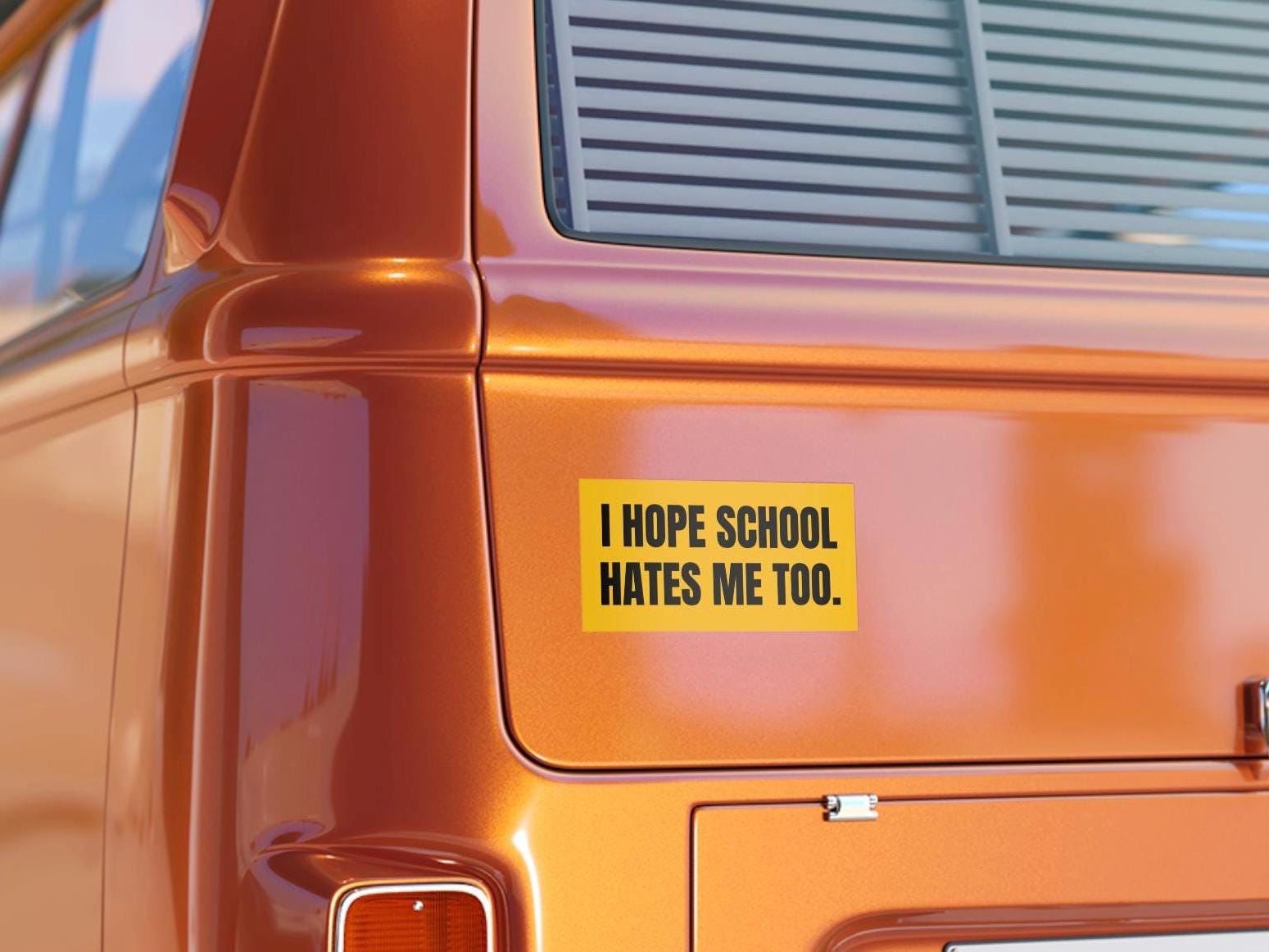 I Hope School Hates Me Too Bumper Sticker Laptop, High School Student ...