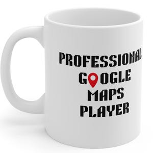 Professionele Google Maps Player-mok, Google Maps, Geoguessr-cadeau, Geoguessr-mok, professionele gamer, gamer-streamermok, geeky-gamercadeau