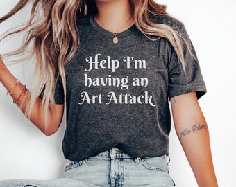 Art Attack T-Shirt, Artsy Joke T Shirt for Men Women, Humorous Artist Gift, Painter, Sculptor, Illustrator, Art Teacher Gift, Art Humour Tee