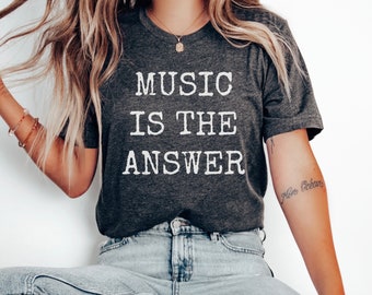 Musik är svaret T-shirt, musiker T-shirt för kvinnor och män, unik musikälskare slogan T-shirt, inspirerande gåva för bandmusiklärare sångare