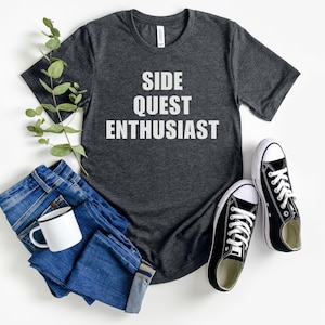 Side Quest Enthusiast T-Shirt, Ironic Procrastinator Gamer T Shirt for Men Women, Funny Gaming Tee, Hilarious Geeky Meme NPC Gamer Gift Rave
