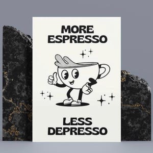 More Espresso Less Depresso Poster – Funny Coffee Wall Art in Retro Cartoon Style | Kitchen, Office & Café Decor