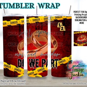 Halloween koppels cadeau, Til je onopgeloste moord png, 20oz Tumbler Sublimatie wrap, Instant Digitale Download, Fun Marriage png, Plaats delict
