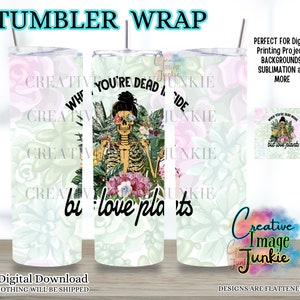Wenn du innen tot bist, aber Pflanzen liebst, Wrap, Sukkulenten Becher, Crazy Plant Lady Becher Wrap, Rose Becher Wraps