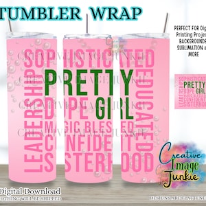 Puede incluir: Un diseño de envoltura de vaso rosa con las palabras "Sophisticated", "Pretty", "Dope Girl", "Educated", "Leadership", "Magic Blessed", "Confident" y "Sisterhood" en texto rosa y verde. El fondo es rosa claro con burbujas blancas.