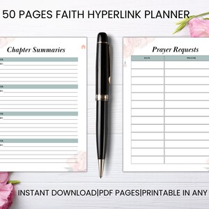 May include: A white planner with the text "50 PAGES FAITH HYPERLINK PLANNER" and "Chapter Summaries" and "Prayer Requests". The planner has a floral design and is accompanied by a black pen. The text "INSTANT DOWNLOAD PDF PAGES PRINTABLE IN ANY SIZE" is also visible.