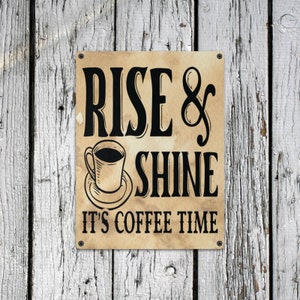 Rise & Shine Coffee Kitchen Decor Coffee Sign Indoor / Outdoor Metal Tin Sign 12&quot; x 16&quot; Mothers Day / Christmas / Birthday Gift