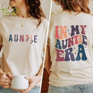 In My Auntie Era Shirt, Aunt Era Shirt, Eras Shirt, Aunt Shirt, Baby Pregnancy Announcement for Aunt, Gift For Aunt, Aunt Birthday Gift